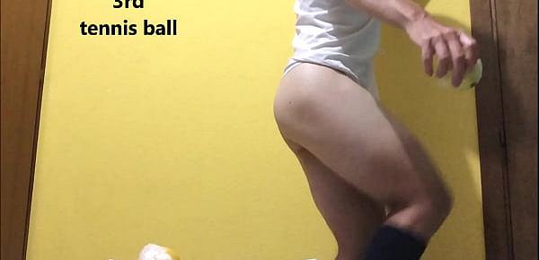  Crazy tennis ball anal insertions